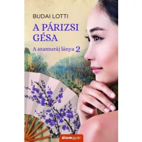 A PÁRIZSI GÉSA - A SZAMURÁJ LÁNYA 2.