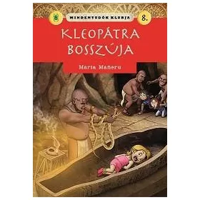 KLEOPÁTRA BOSSZÚJA - MINDENTUDÓK KLUBJA 8.