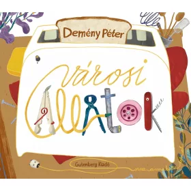 DEMÉNY PÉTER: VÁROSI ÁLLATOK