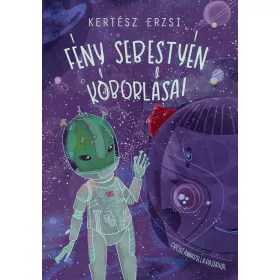 FÉNY SEBESTYÉN KÓBORLÁSAI