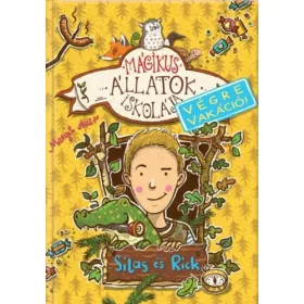   MÁGIKUS ÁLLATOK ISKOLÁJA - VÉGRE VAKÁCIÓ! - SILAS ÉS RICK