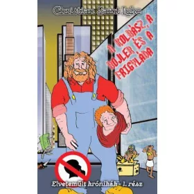 A KOLBÁSZ, A BOJLER ÉS A FRIGYLÁDA