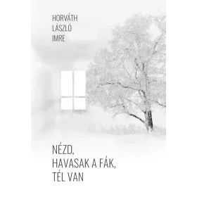 NÉZD, HAVASAK A FÁK, TÉL VAN