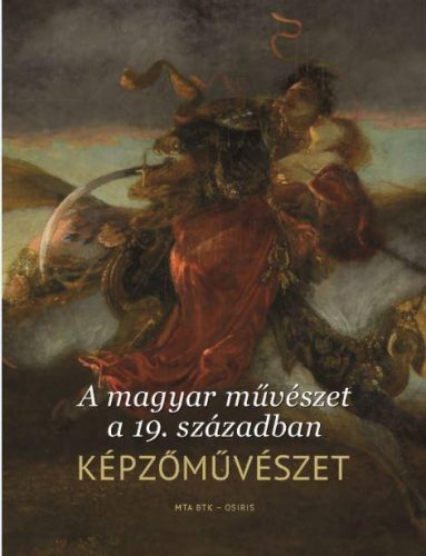 A MAGYAR MŰVÉSZET A 19. SZÁZADBAN - KÉPZŐMŰVÉSZET