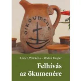 FELHÍVÁS AZ ÖKUMENÉRE