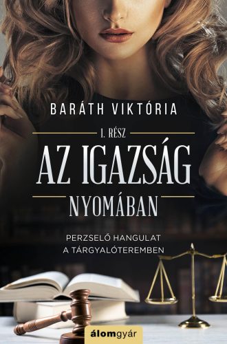 AZ IGAZSÁG NYOMÁBAN - IGAZSÁG SOROZAT 1.