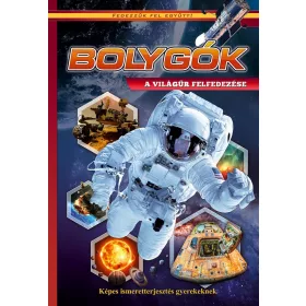 BOLYGÓK - A VILÁGŰR FELFEDEZÉSE - FEDEZZÜK FEL EGYÜTT!