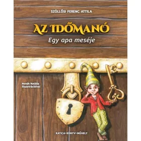 SZÖLLŐSI FERENC ATTILA: AZ IDŐMANÓ
