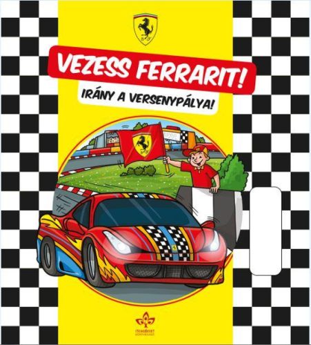 VEZESS FERRARIT! -  IRÁNY A VERSENYPÁLYA