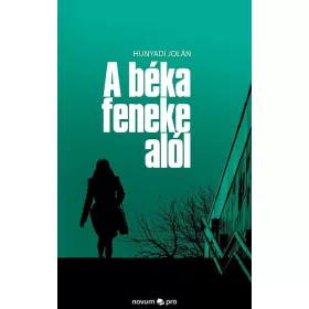 A BÉKA FENEKE ALÓL