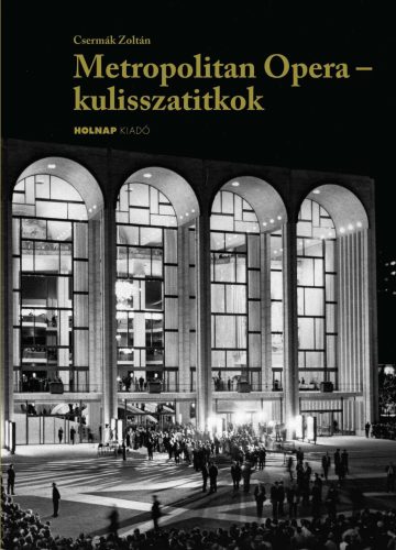 METROPOLITAN OPERA - KULISSZATITKOK - ÜKH 2018