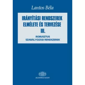 IRÁNYÍTÁSI RENDSZEREK ELMÉLETE ÉS TERVEZÉSE. III.