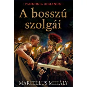 A BOSSZÚ SZOLGÁI