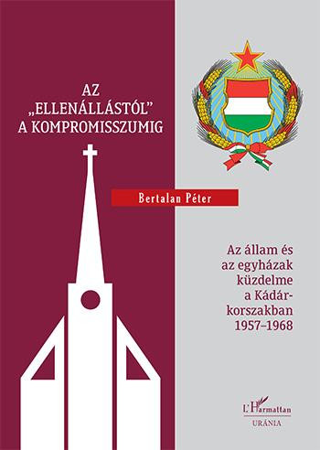 AZ ELLENÁLLÁSTÓL- A KOMPROMISSZUMIG