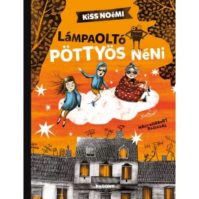 KISS NOÉMI: LÁMPAOLTÓ PÖTTYÖS NÉNI - ÜKH 2018