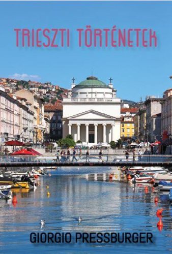 TRIESZTI TÖRTÉNETEK - ÜKH 2018