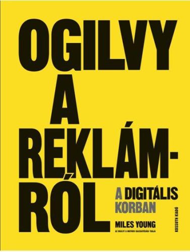 OGILVY A REKLÁMRÓL A DIGITÁLIS KORBAN