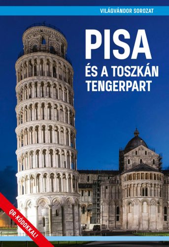 PISA ÉS A TOSZKÁN TENGERPART - VILÁGVÁNDOR  SOROZAT