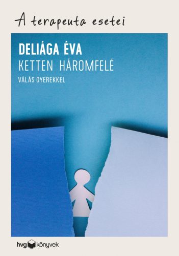 KETTEN HÁROMFELÉ - VÁLÁS GYEREKKEL