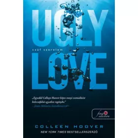 UGLY LOVE - CSÚF SZERELEM