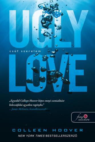 UGLY LOVE - CSÚF SZERELEM