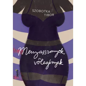 MENYASSZONYOK, VŐLEGÉNYEK