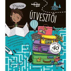   JANE GLEDHILL: MARCO ÚTVESZTŐI - LONELY PLANET FOGLALKOZTATÓ KÖNYV
