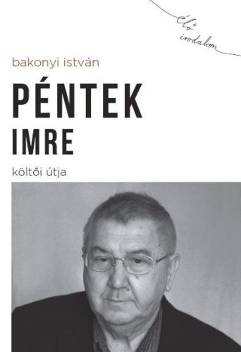 PÉNTEK IMRE KÖLTŐI ÚTJA