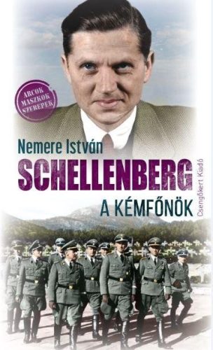 SCHELLENBERG, A KÉMFŐNÖK