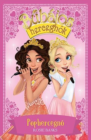 BŰBÁJOS HERCEGNŐK 4. - POPHERCEGNŐ