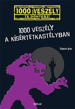 1000 VESZÉLY A KÍSÉRTETKASTÉLYBAN