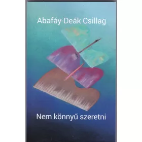 NEM KÖNNYŰ SZERETNI
