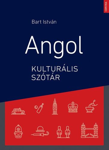 ANGOL KULTURÁLIS SZÓTÁR (3. BŐV. KIADÁS)