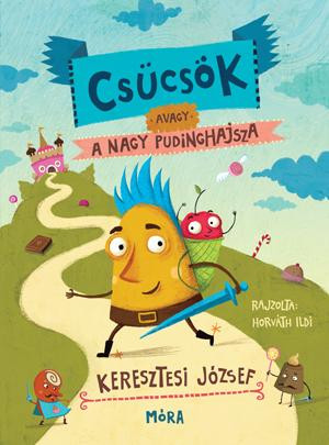 CSÜCSÖK, AVAGY A NAGY PUDINGHAJSZA