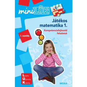   JÁTÉKOS MATEMATIKA 1. - KOMPETENCIAFEJLESZTŐ FELADATOK 1. OSZTÁLY - MINILÜK(KÉK)