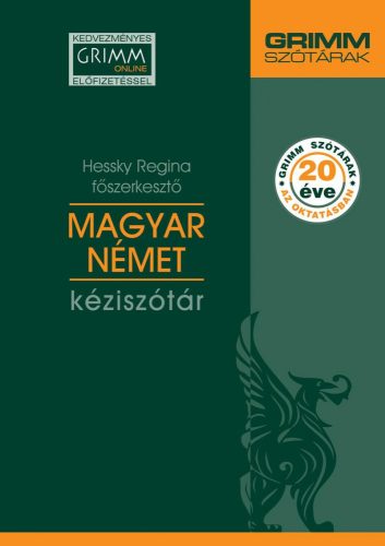 MAGYAR-NÉMET KÉZISZÓTÁR (GRIMM SZÓTÁRAK, 20 ÉVE AZ OKTATÁSBAN)