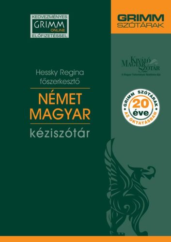 NÉMET-MAGYAR KÉZISZÓTÁR (GRIMM SZÓTÁRAK, 20 ÉVE AZ OKTATÁSBAN)