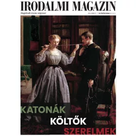IRODALMI MAGAZIN 2018/2 - KATONÁK, KÖLTŐK, SZERELMEK