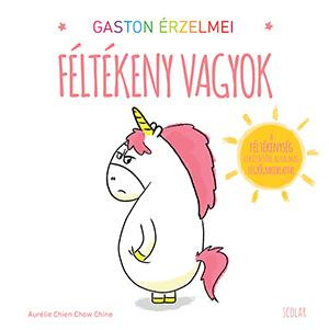 FÉLTÉKENY VAGYOK - GASTON ÉRZELMEI