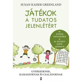 JÁTÉKOK A TUDATOS JELENLÉTÉRT