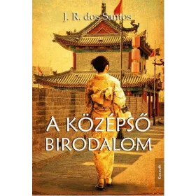 A KÖZÉPSŐ BIRODALOM