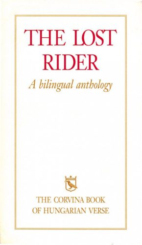 THE LOST RIDER - (A MAGYAR KÖLTÉSZET KÖNYVE, 6.KIADÁS)