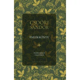 CSOÓRI SÁNDOR EMLÉKKÖNYV - FEHÉR HOLLÓ FEKETÉBEN