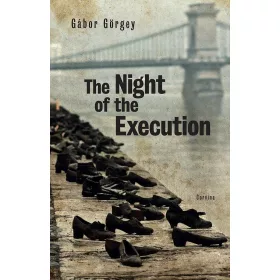 THE NIGHT OF THE EXECUTION (A KIVÉGZÉS ÉJSZAKÁJA)
