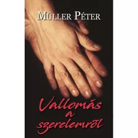 VALLOMÁS A SZERELEMRŐL