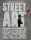 STREET ART - HÍRES MŰVÉSZEK BESZÉLNEK VÍZIÓIKRÓL