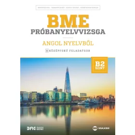   BME PRÓBANYELVVIZSGA ANGOL NYELVBŐL - 8 KÖZÉPFOKÚ FELADATSOR - B2 SZINT LETÖLTHE