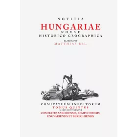 NOTITIA HUNGARIAE NOVAE HISTORICO GEOGRAPHICA V.
