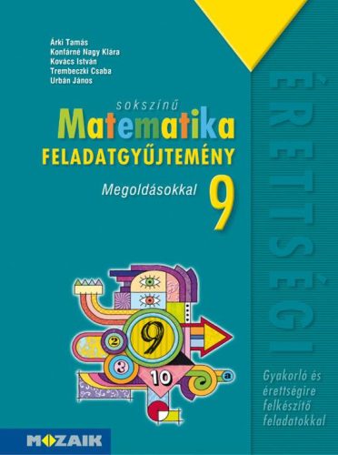 SOKSZÍNŰ MATEMATIKA FGY. 9. - MEGOLDÁSOKKAL