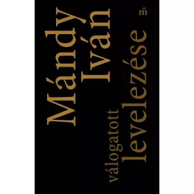 MÁNDY IVÁN VÁLOGATOTT LEVELEZÉSE